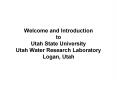 Welcome and Introduction to Utah State University  Utah Water Research Laboratory Logan, Utah PowerPoint PPT Presentation