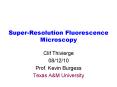 Super-Resolution Fluorescence Microscopy PowerPoint PPT Presentation