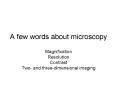 A few words about microscopy PowerPoint PPT Presentation