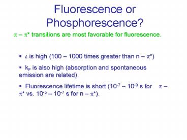 Fluorescence or Phosphorescence?