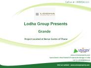 Lodha Grande Majiwada Thane (9999561111)