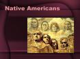 Native Americans PowerPoint PPT Presentation