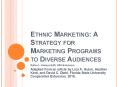 Ethnic Marketing: A Strategy for Marketing Programs to Diverse Audiences PowerPoint PPT Presentation