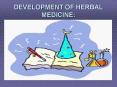 DEVELOPMENT OF HERBAL MEDICINE: PowerPoint PPT Presentation