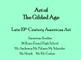 Art of The Gilded Age Late 19th Century American Art PowerPoint PPT Presentation