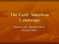 The Early American Landscape PowerPoint PPT Presentation