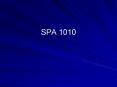 SPA 1010 PowerPoint PPT Presentation