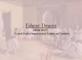 Edgar Degas PowerPoint PPT Presentation