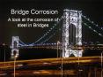 Bridge Corrosion PowerPoint PPT Presentation