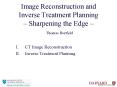 Image Reconstruction and Inverse Treatment Planning  PowerPoint PPT Presentation