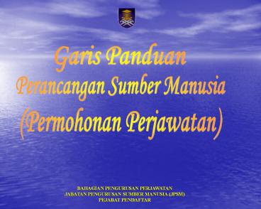 PANDUAN PERMOHONAN PERJAWATAN