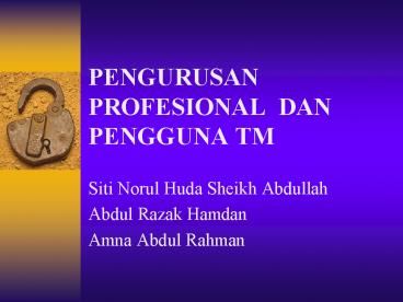PENGURUSAN PROFESIONAL DAN PENGGUNA TM