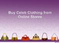 Buy Celeb Clothing from Online Stores
