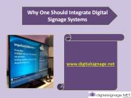 Why One Should Integrate Digital Signage Systems