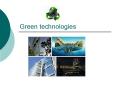 Green technologies PowerPoint PPT Presentation