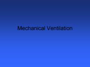 Mechanical Ventilation