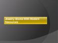 Jewelry Stores With Modern Resources PowerPoint PPT Presentation