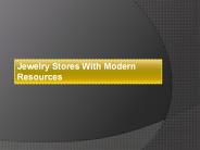 Jewelry Stores With Modern Resources