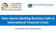 How Islamic Banking Becomes Safe in International Financial Crises