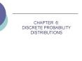 CHAPTER 6: DISCRETE PROBABILITY DISTRIBUTIONS PowerPoint PPT Presentation