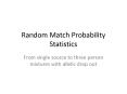 Random Match Probability Statistics PowerPoint PPT Presentation