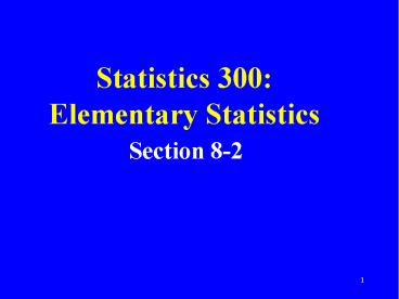 Statistics 300: Elementary Statistics
