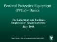 Personal Protective Equipment (PPEs) - Basics PowerPoint PPT Presentation