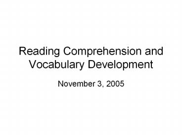 Reading Comprehension and Vocabulary Development