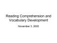 Reading Comprehension and Vocabulary Development PowerPoint PPT Presentation
