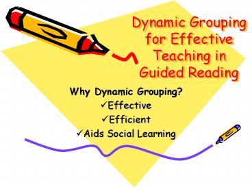 Dynamic Grouping for Effective Teaching in Guided Reading