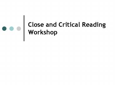 Close and Critical Reading Workshop