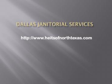 Dallas janitorial services: Complete Dedication for Cleanliness