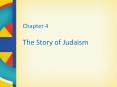 Chapter 4 The Story of Judaism PowerPoint PPT Presentation