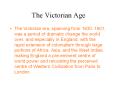 The Victorian Age PowerPoint PPT Presentation