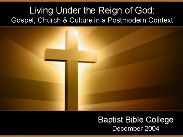Living Under the Reign of God:    Gospel, Church
