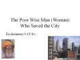The Poor Wise Man (Woman) Who Saved the City PowerPoint PPT Presentation