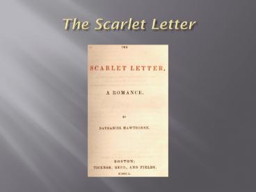 PPT – The Scarlet Letter PowerPoint presentation | free to view - id ...