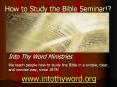How to Study the Bible Seminar!? PowerPoint PPT Presentation