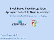 Block Based Face Recognition Approach Robust to Nose Alterations