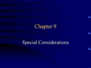 Special Considerations
