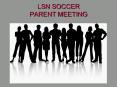 LSN SOCCER PARENT MEETING PowerPoint PPT Presentation