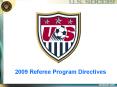 2009 Referee Program Directives PowerPoint PPT Presentation