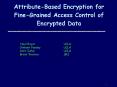 Attribute-Based Encryption for Fine-Grained Access Control of Encrypted Data PowerPoint PPT Presentation