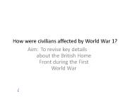 How were civilians affected by World War 1?