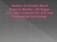 Medron Automatic Blood Pressure Monitor with Bigger LCD, USB Computer/PC Link and Hypersense Technology PowerPoint PPT Presentation