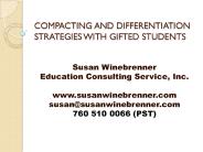 COMPACTING AND DIFFERENTIATION STRATEGIES WITH GIFTED STUDENTS
