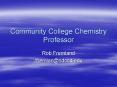 Community College Chemistry Professor PowerPoint PPT Presentation