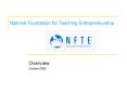 National Foundation for Teaching Entrepreneurship PowerPoint PPT Presentation