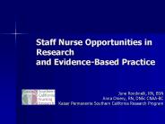 Staff Nurse Opportunities in Research and Evidence-Based Practice