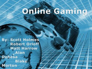 Online Gaming